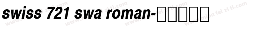 swiss 721 swa roman字体转换